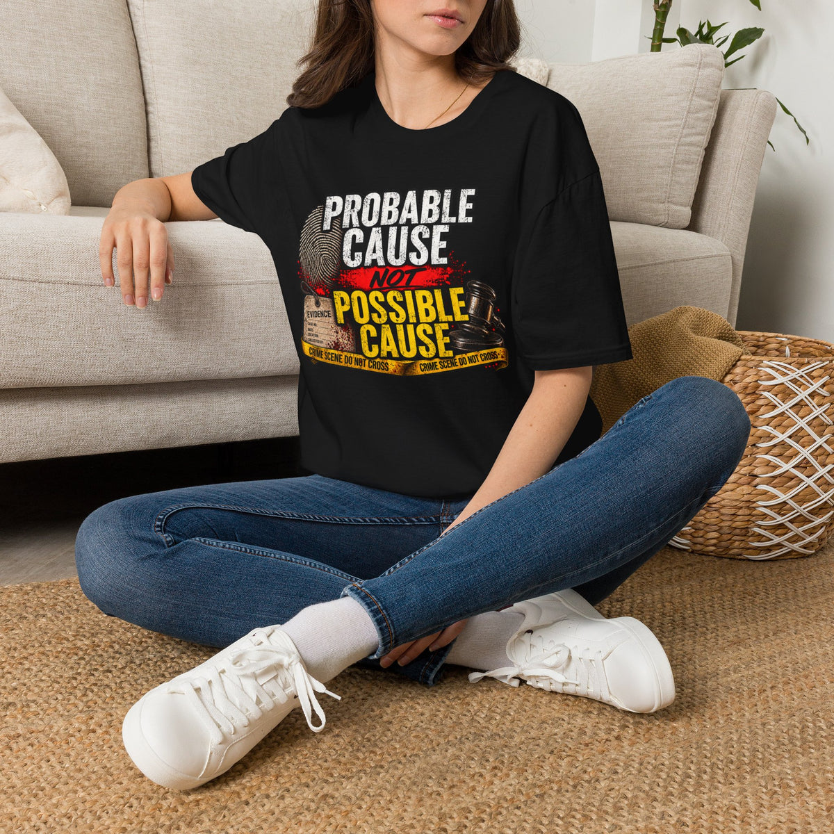 Probable Cause Not Possible Cause T-Shirt — Police, Law & Forensics Graphic Tee
