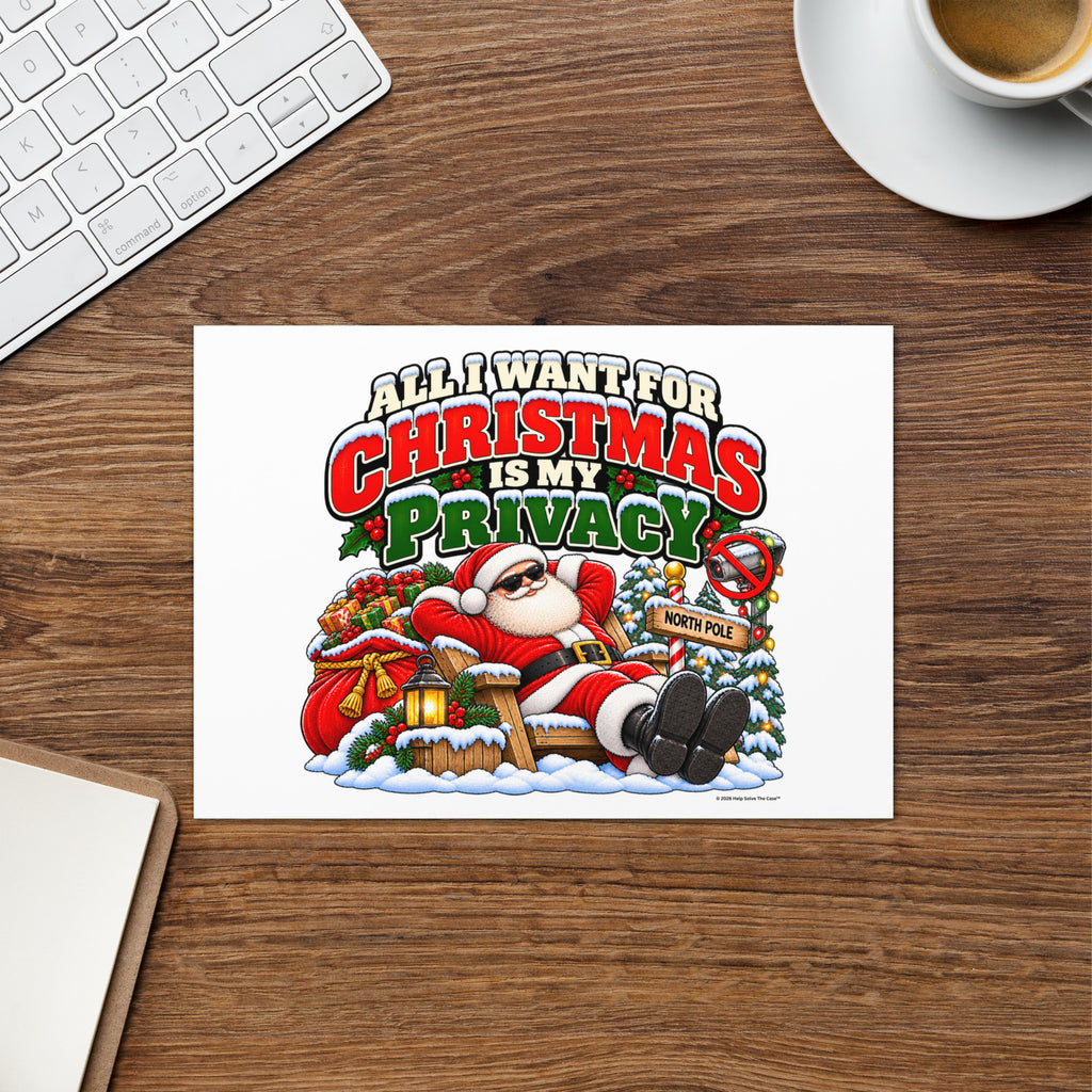 All I Want For Christmas Is Privacy — Christmas Greeting Card — front lifestyle (card on desk)