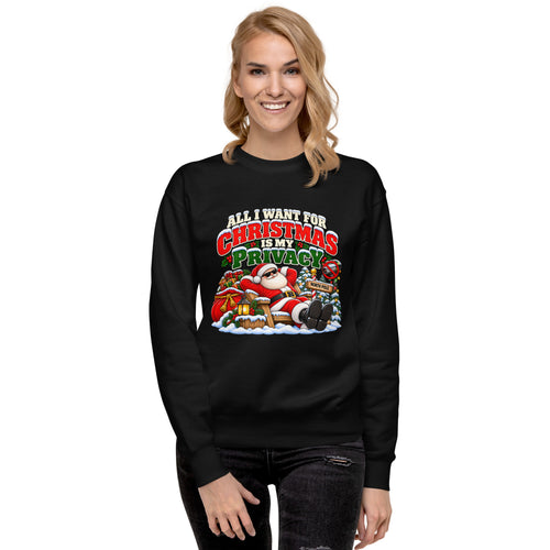 All I Want For Christmas Is Privacy — Christmas Sweatshirt — front lifestyle (black, woman)