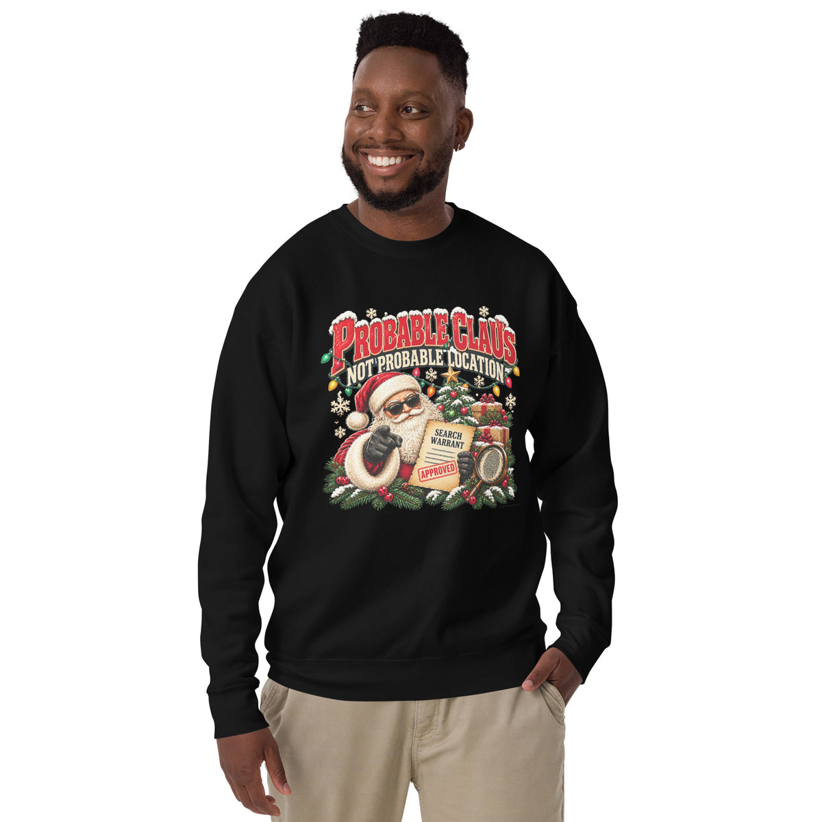 Probable Claus. Not Probable Location. — Christmas Sweatshirt — front lifestyle (black, model)