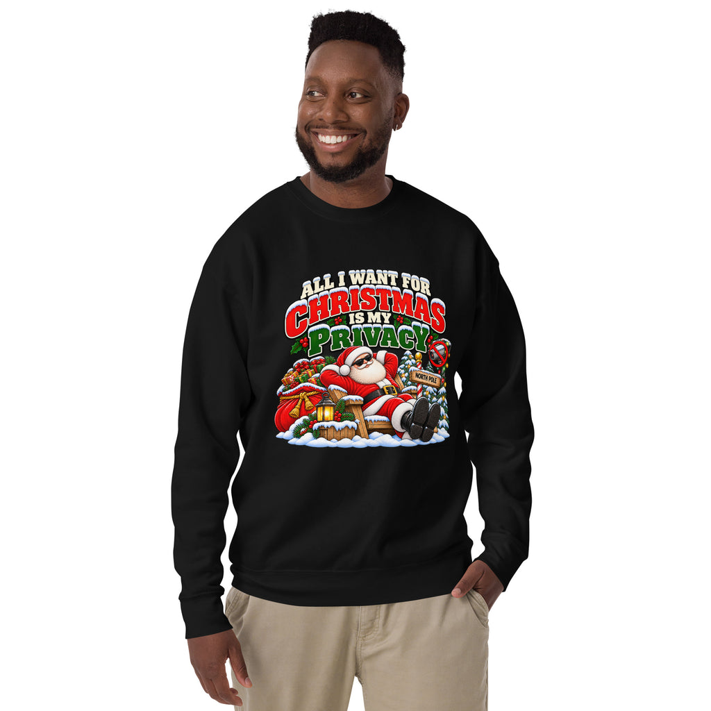 All I Want For Christmas Is Privacy — Christmas Sweatshirt — front lifestyle (black, model)