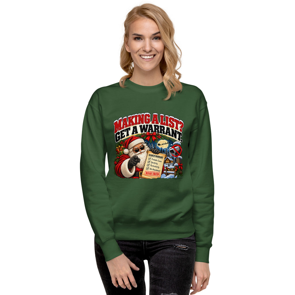 Making a List? Get a Warrant. — Christmas Privacy Sweatshirt — front lifestyle (forest green, woman)