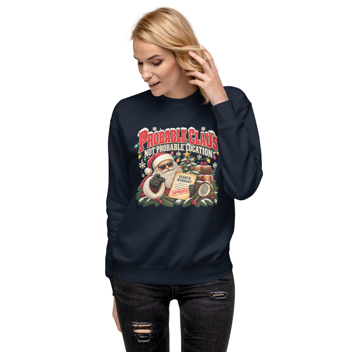 Probable Claus. Not Probable Location. — Christmas Sweatshirt — front lifestyle (navy, woman)
